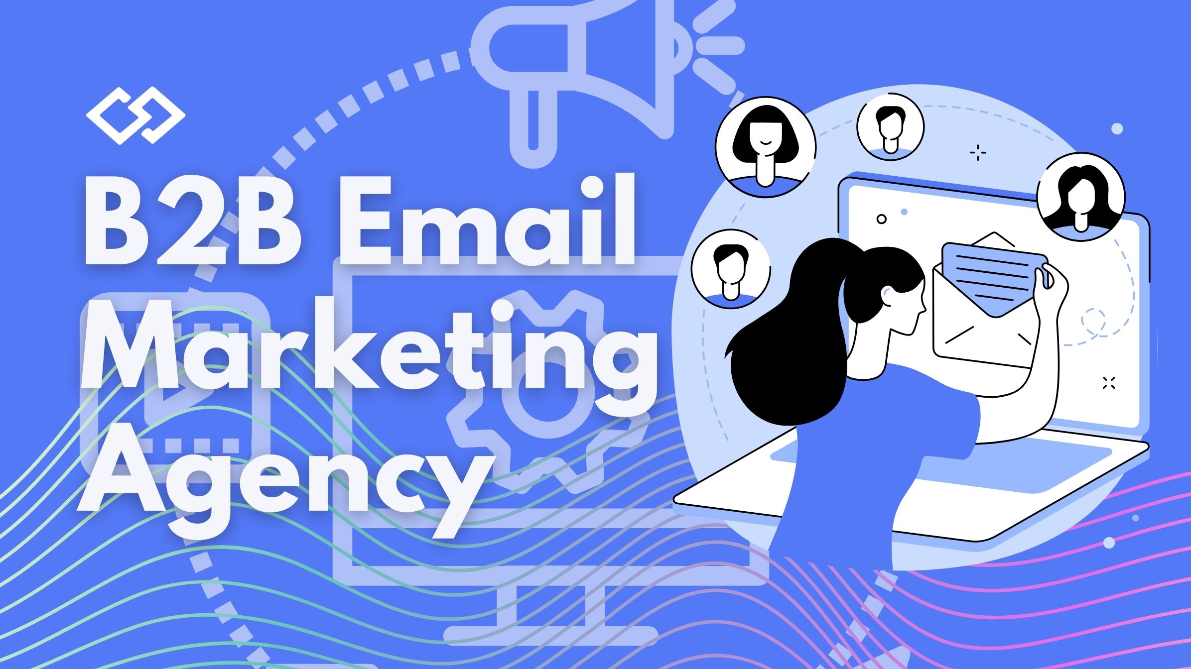 B2B Email Marketing Agency B2B Email Marketing Agency