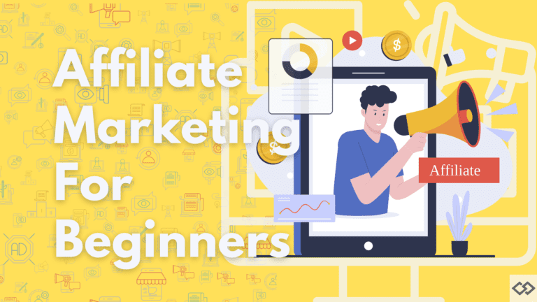 Affiliate Marketing For Beginners